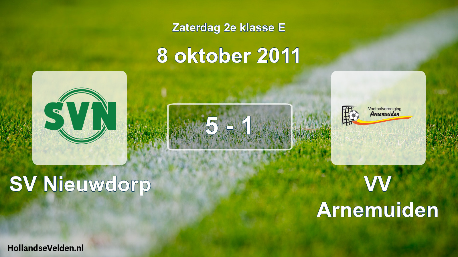 Total number of matches played: SV Nieuwdorp - VV Arnemuiden 5 - 1 (8 October 2011)