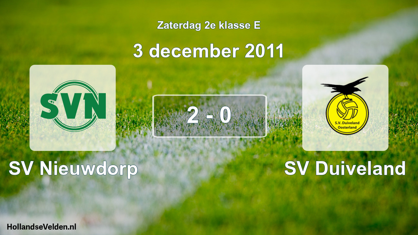 Total number of matches played: SV Nieuwdorp - SV Duiveland 2 - 0 (3 December 2011)