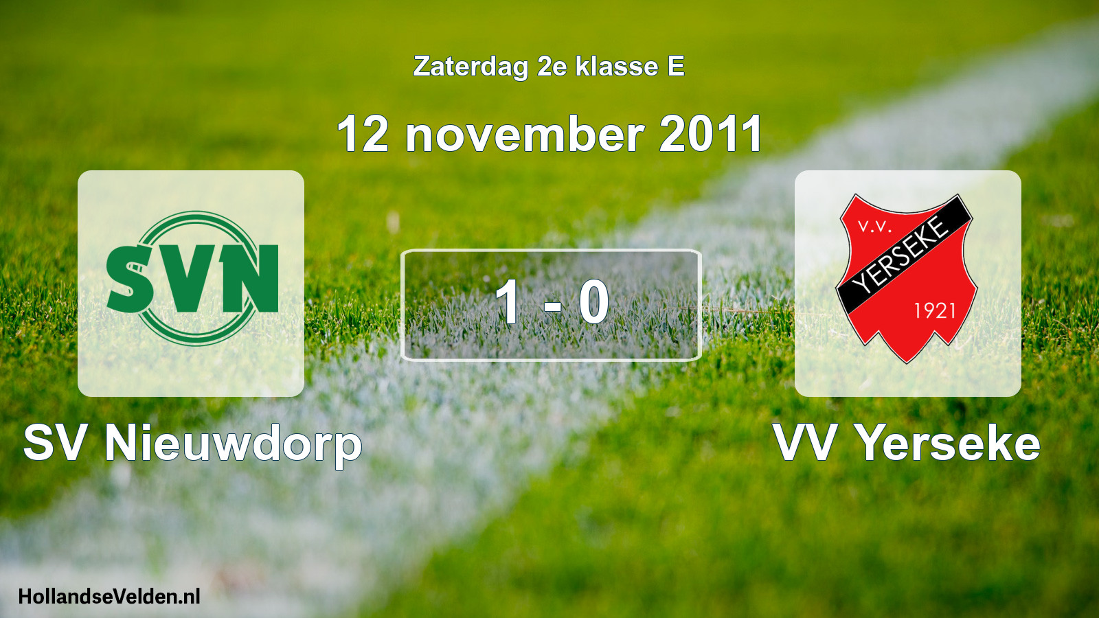 Total number of matches played: SV Nieuwdorp - VV Yerseke 1 - 0 (12 November 2011)