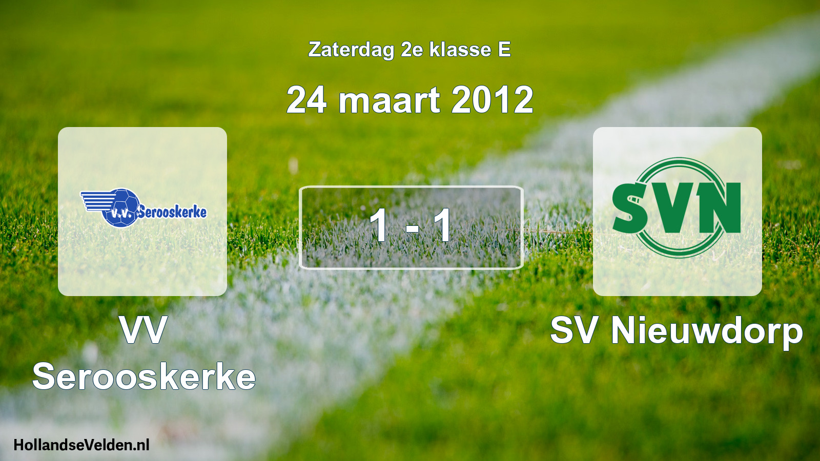 Total number of matches played: VV Serooskerke - SV Nieuwdorp 1 - 1 (24 March 2012)