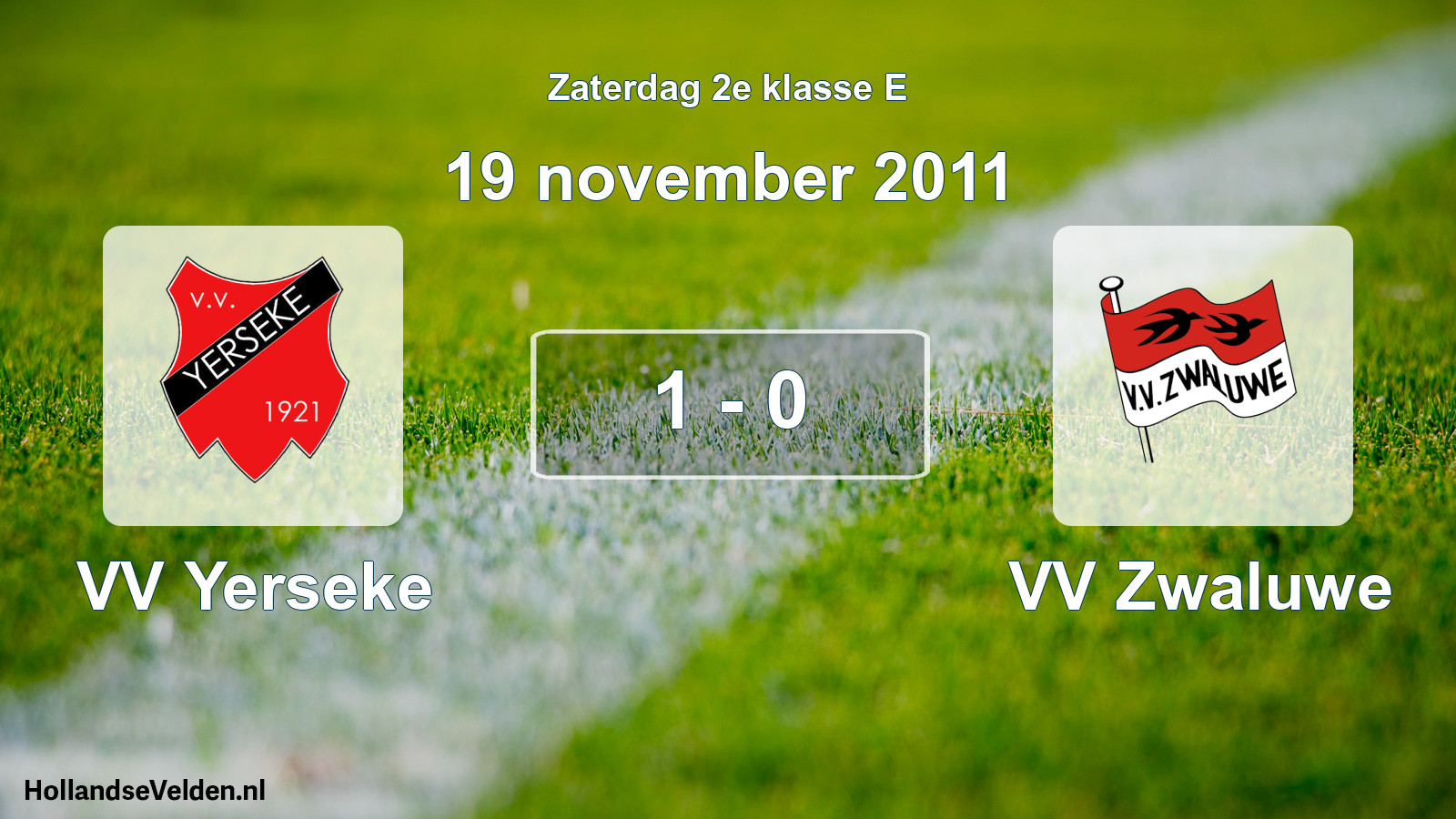 Total number of matches played: VV Yerseke - VV Zwaluwe 1 - 0 (19 November 2011)