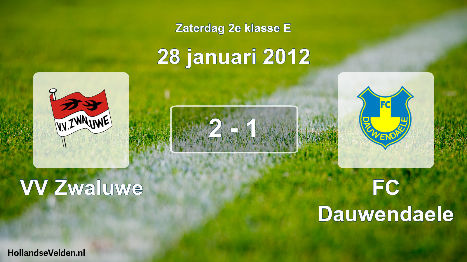 Total number of matches played: VV Zwaluwe - FC Dauwendaele 2 - 1 (28 January 2012)