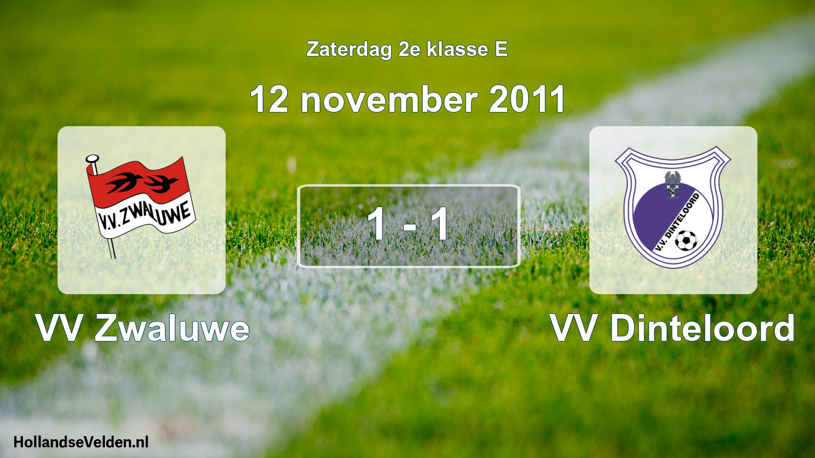 Total number of matches played: VV Zwaluwe - VV Dinteloord 1 - 1 (12 November 2011)