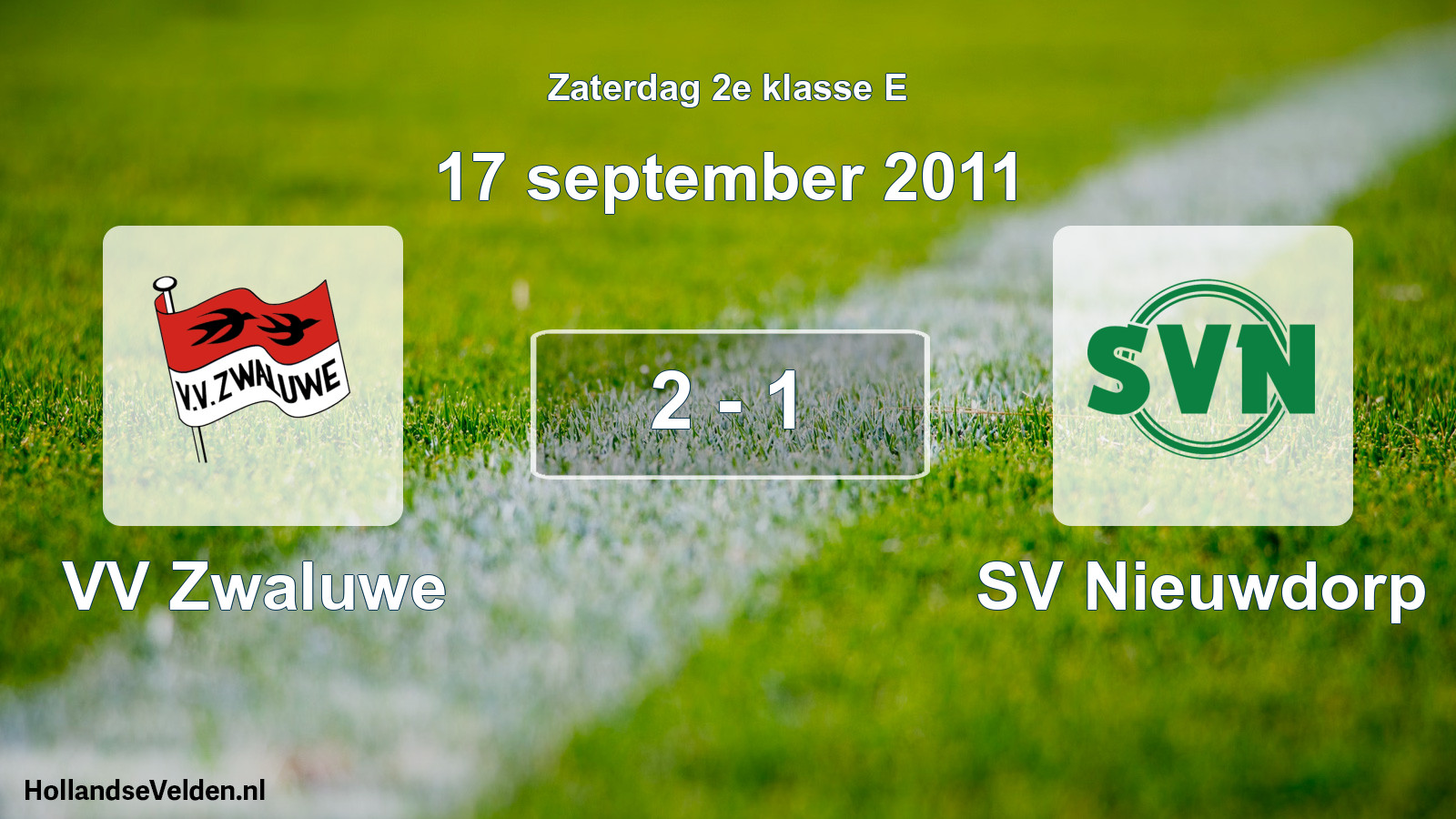 Total number of matches played: VV Zwaluwe - SV Nieuwdorp 2 - 1 (17 September 2011)