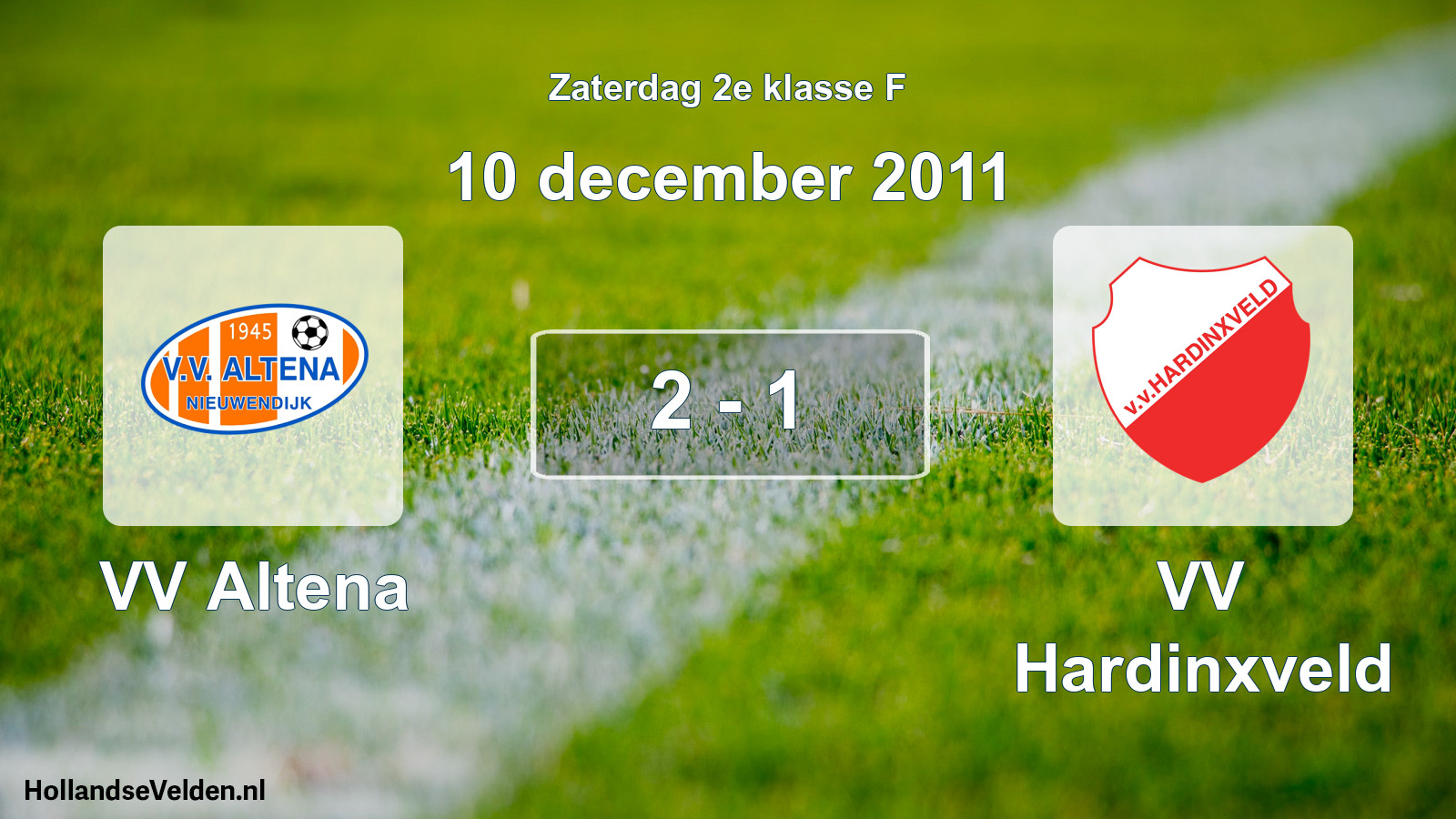 Total number of matches played: VV Altena - VV Hardinxveld 2 - 1 (10 December 2011)