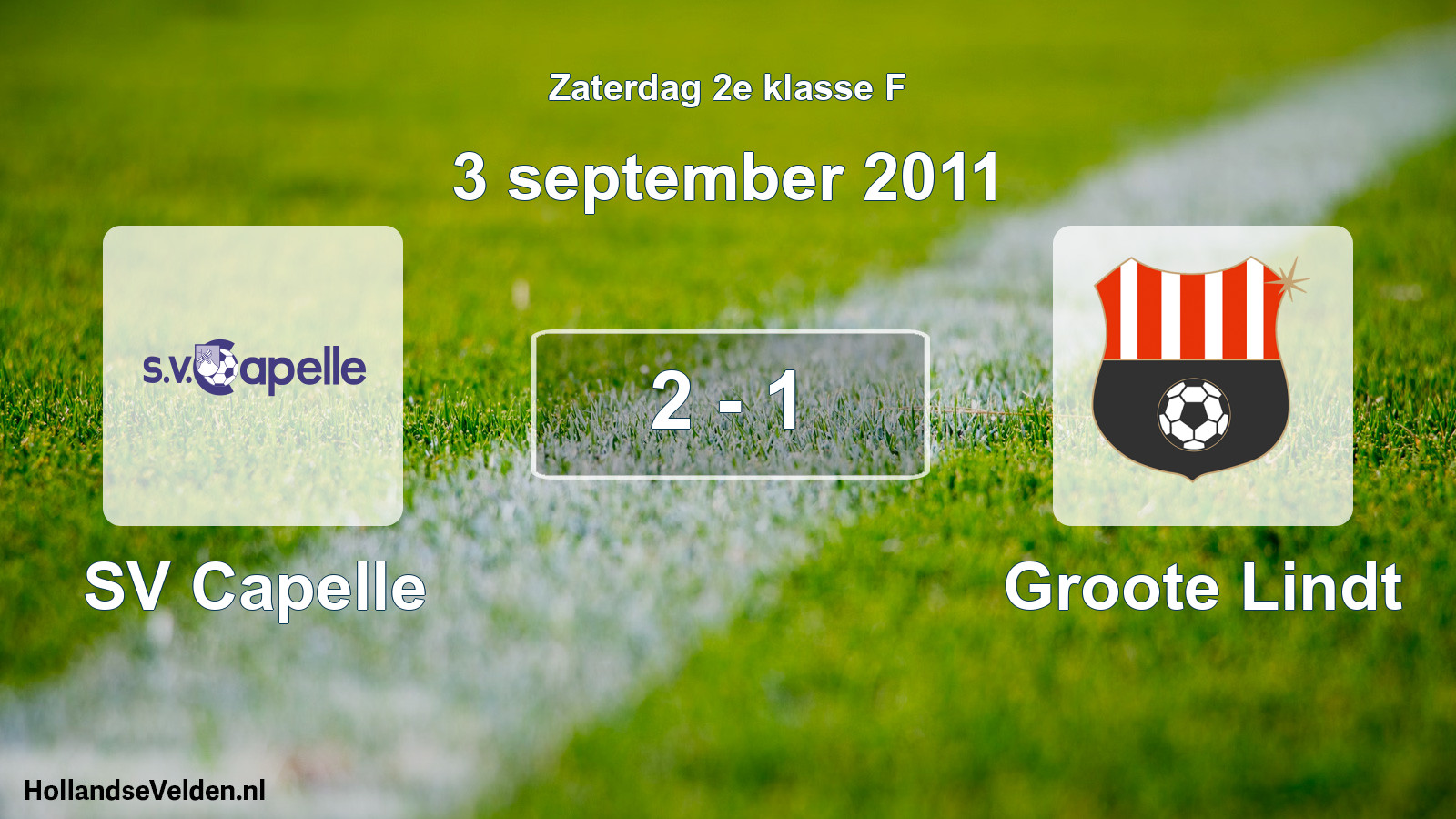 Total number of matches played: SV Capelle - Groote Lindt 2 - 1 (3 September 2011)
