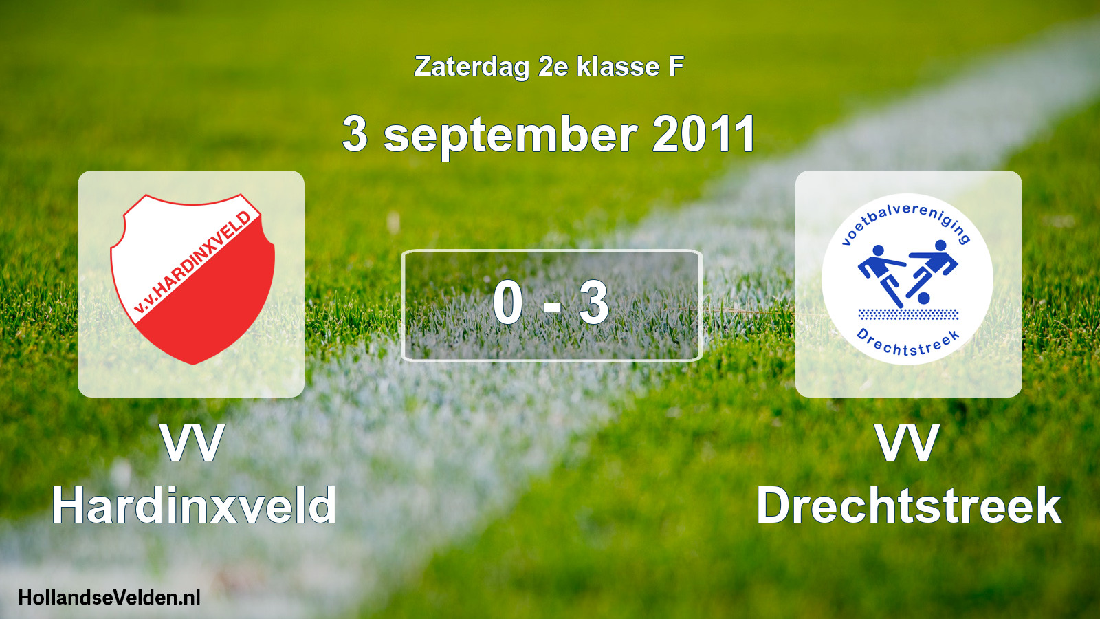 Total number of matches played: VV Hardinxveld - VV Drechtstreek 0 - 3 (3 September 2011)