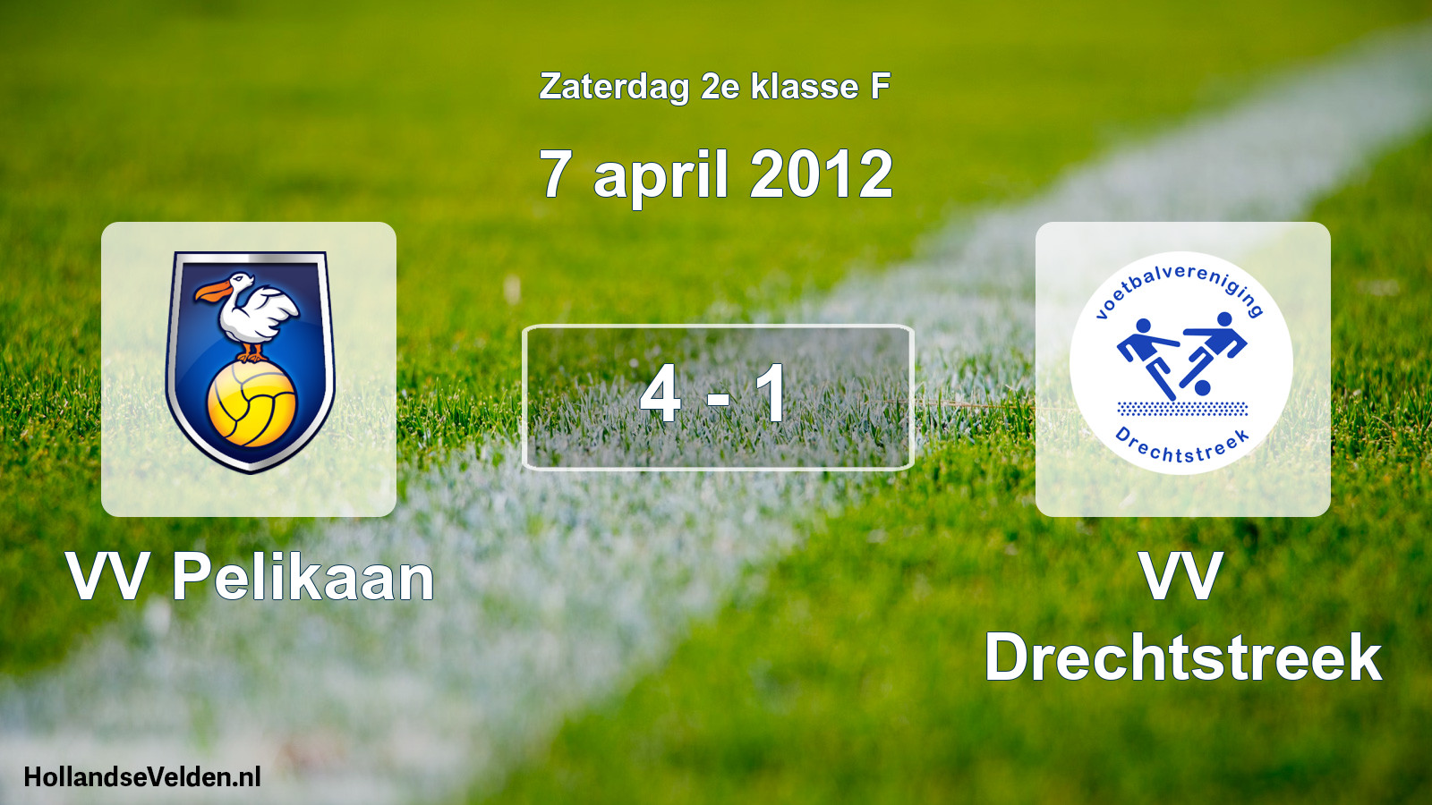 Total number of matches played: VV Pelikaan - VV Drechtstreek 4 - 1 (7 April 2012)