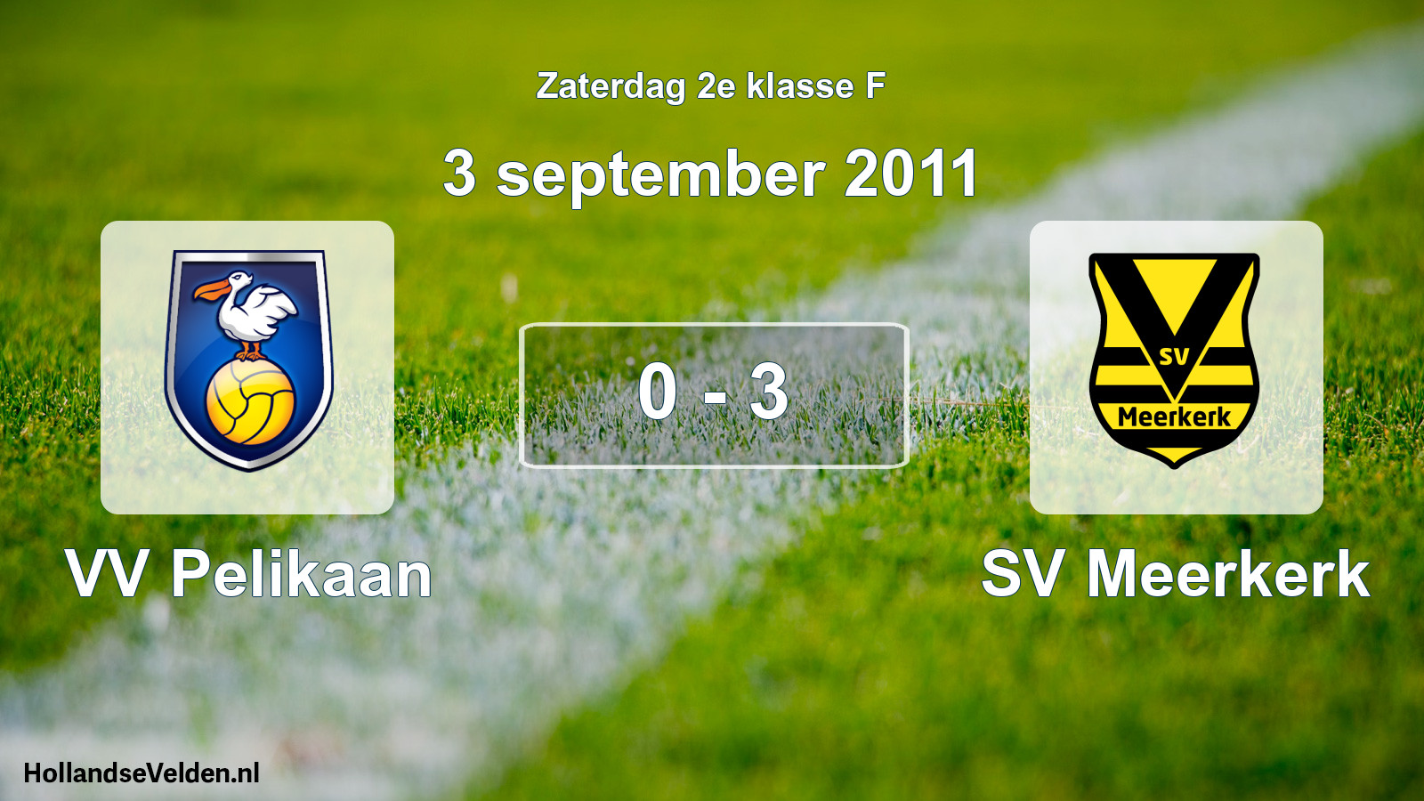 Total number of matches played: VV Pelikaan - SV Meerkerk 0 - 3 (3 September 2011)