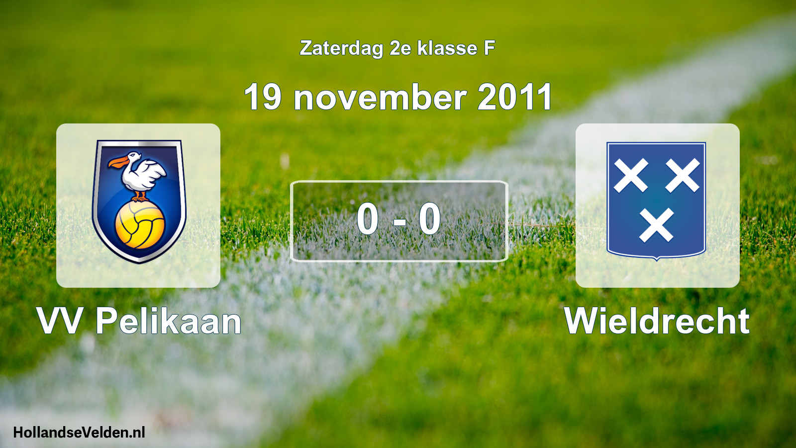 Total number of matches played: VV Pelikaan - Wieldrecht 0 - 0 (19 November 2011)