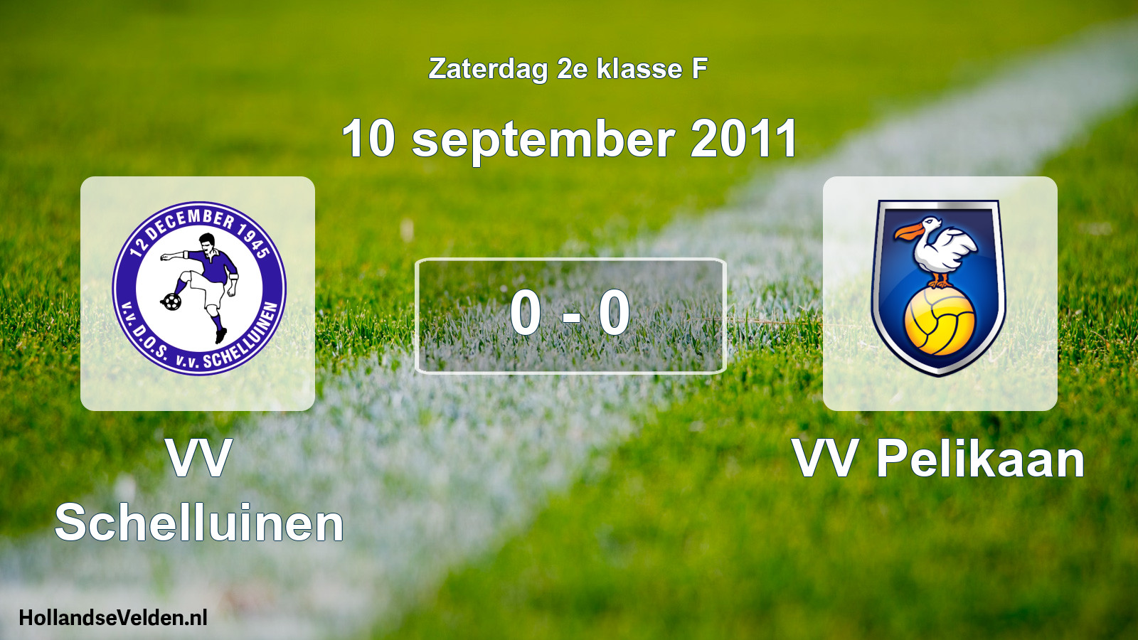 Total number of matches played: VV Schelluinen - VV Pelikaan 0 - 0 (10 September 2011)