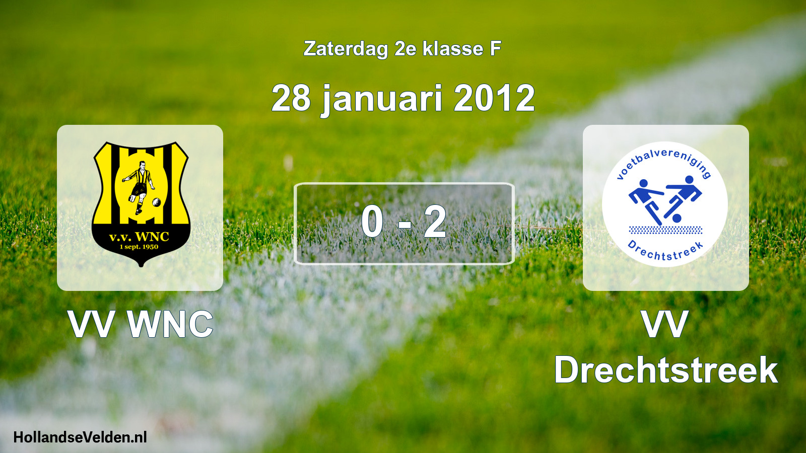 Total number of matches played: VV WNC - VV Drechtstreek 0 - 2 (28 January 2012)