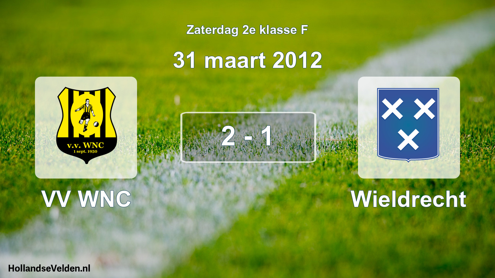 Total number of matches played: VV WNC - Wieldrecht 2 - 1 (31 March 2012)