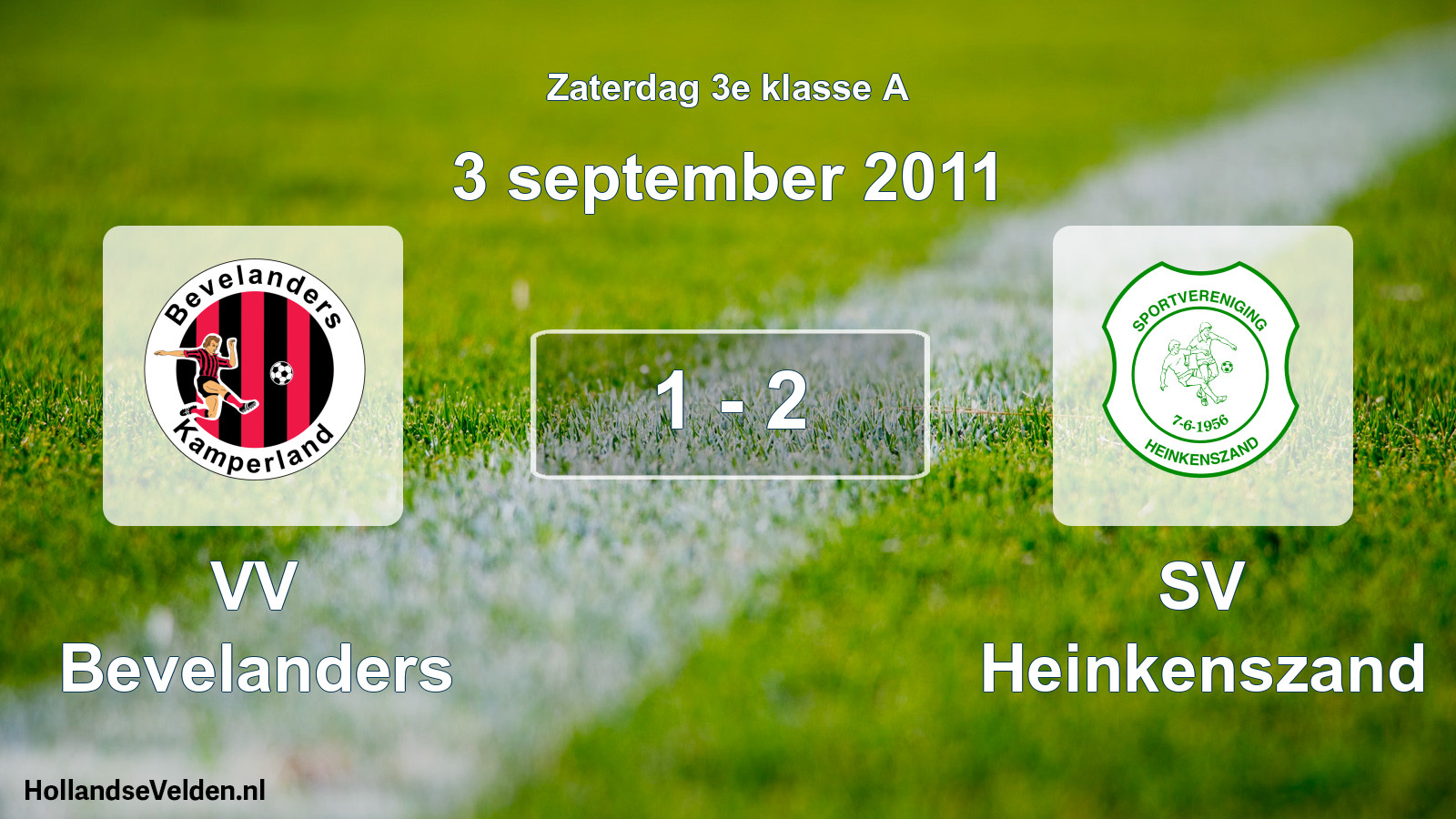 Total number of matches played: VV Bevelanders - SV Heinkenszand 1 - 2 (3 September 2011)