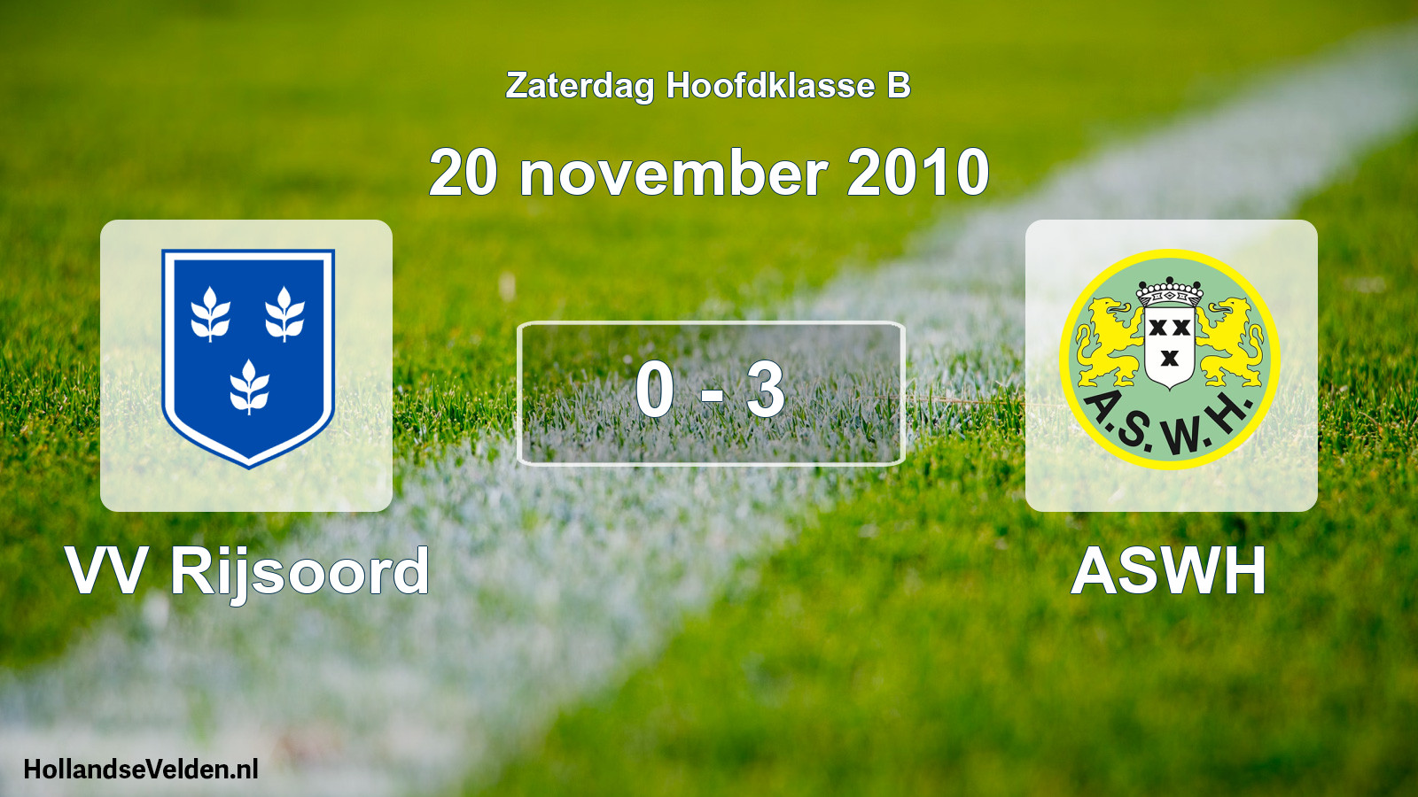 Total number of matches played: VV Rijsoord - ASWH 0 - 3 (20 November 2010)