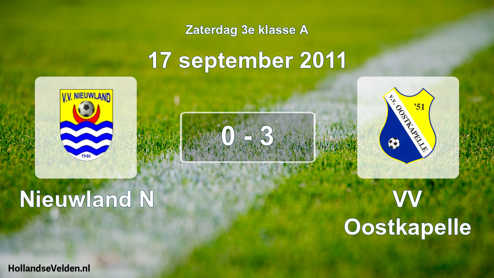 Total number of matches played: Nieuwland N - VV Oostkapelle 0 - 3 (17 September 2011)