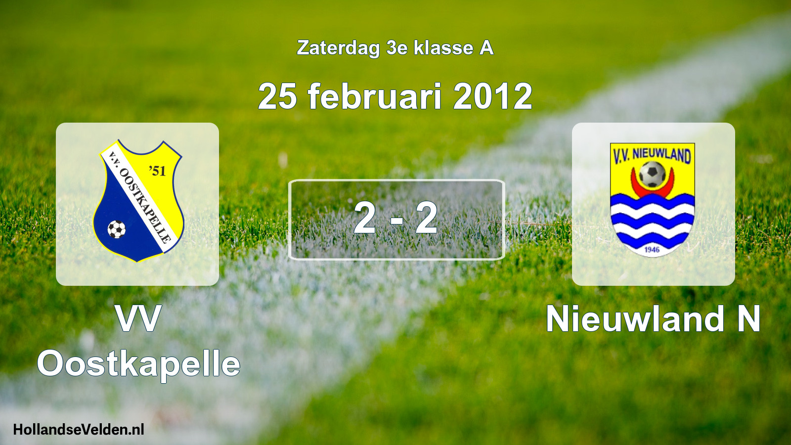 Total number of matches played: VV Oostkapelle - Nieuwland N 2 - 2 (25 February 2012)