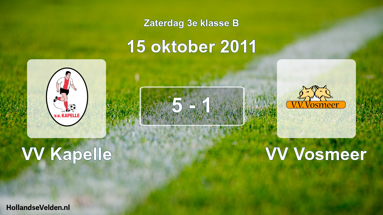 Total number of matches played: VV Kapelle - VV Vosmeer 5 - 1 (15 October 2011)
