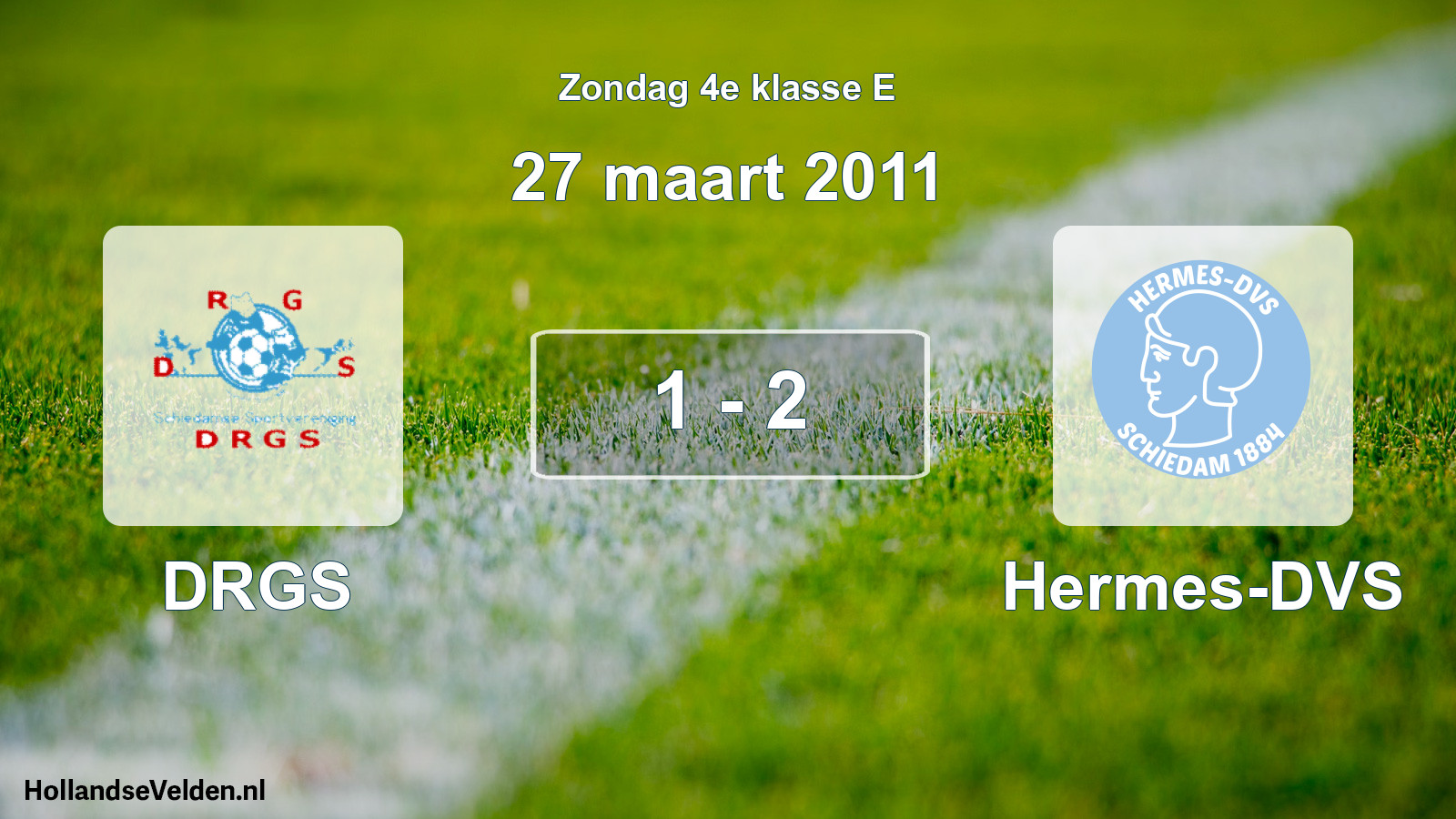 Total number of matches played: DRGS - Hermes-DVS 1 - 2 (27 March 2011)