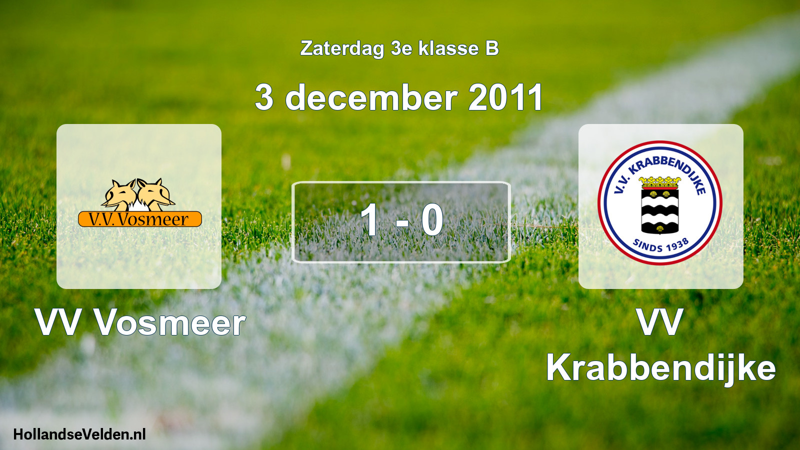 Total number of matches played: VV Vosmeer - VV Krabbendijke 1 - 0 (3 December 2011)