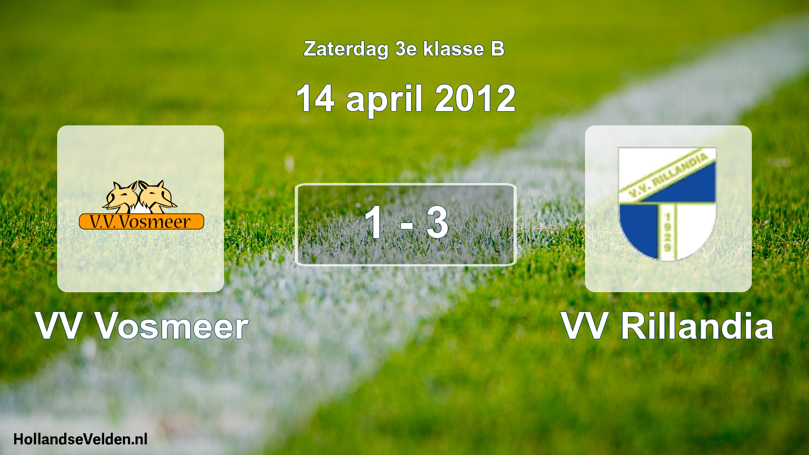 Total number of matches played: VV Vosmeer - VV Rillandia 1 - 3 (14 April 2012)