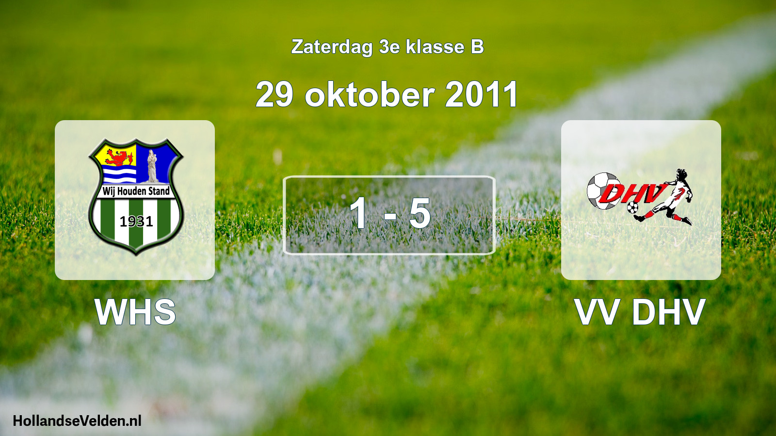 Total number of matches played: WHS - VV DHV 1 - 5 (29 October 2011)