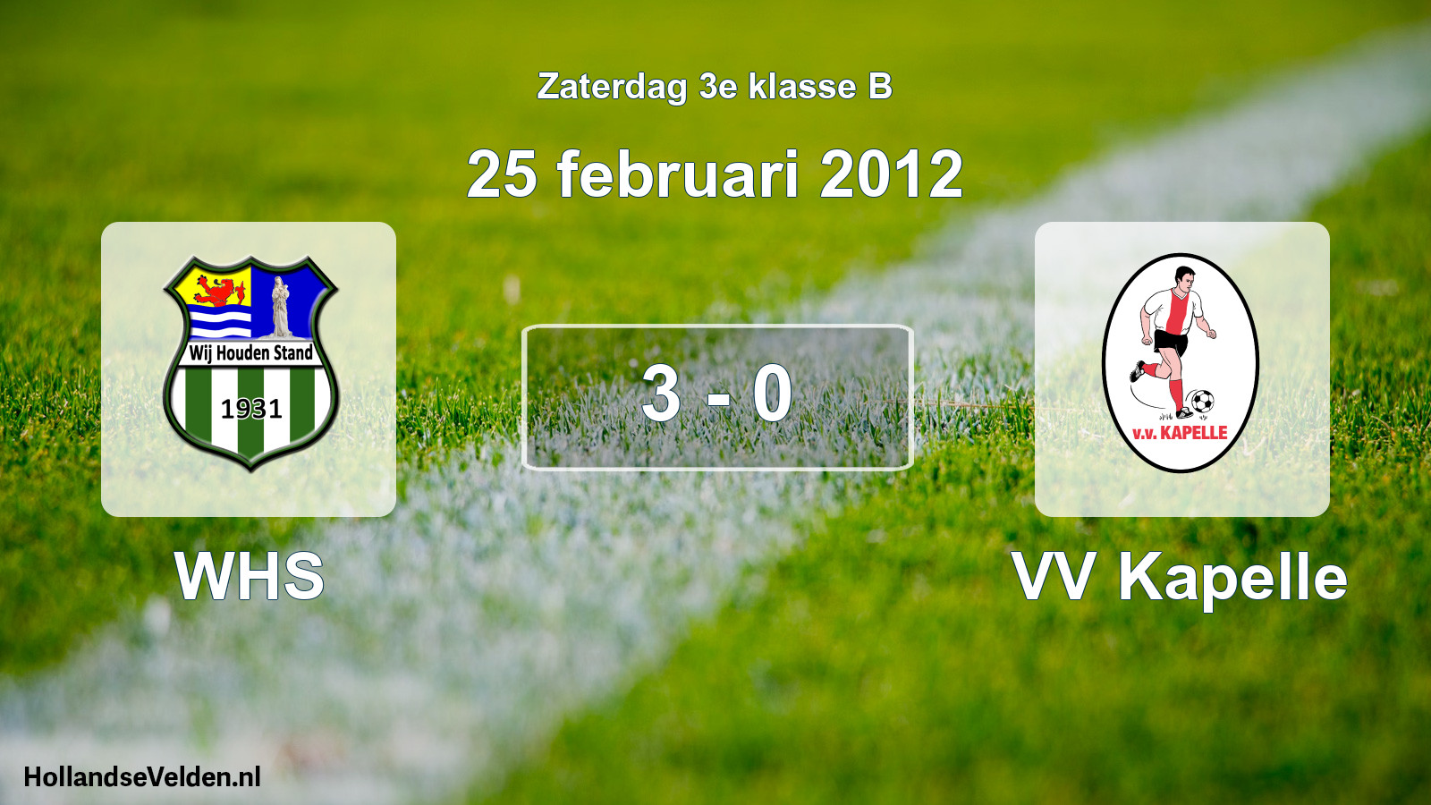 Total number of matches played: WHS - VV Kapelle 3 - 0 (25 February 2012)