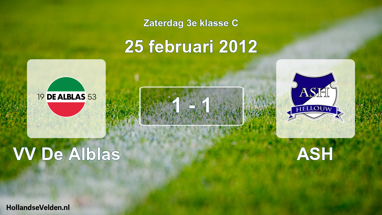 Total number of matches played: VV De Alblas - ASH 1 - 1 (25 February 2012)