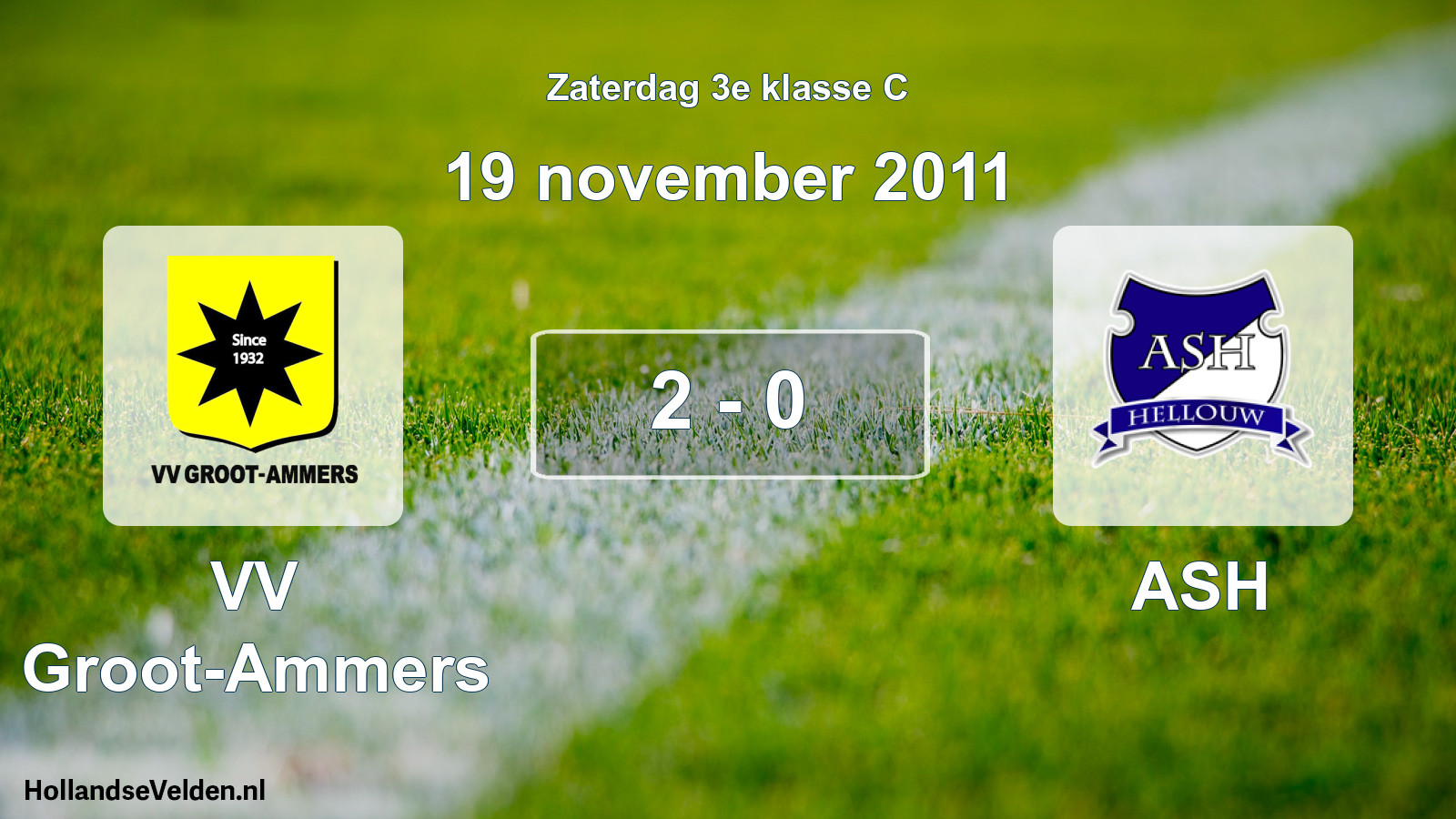 Total number of matches played: VV Groot-Ammers - ASH 2 - 0 (19 November 2011)