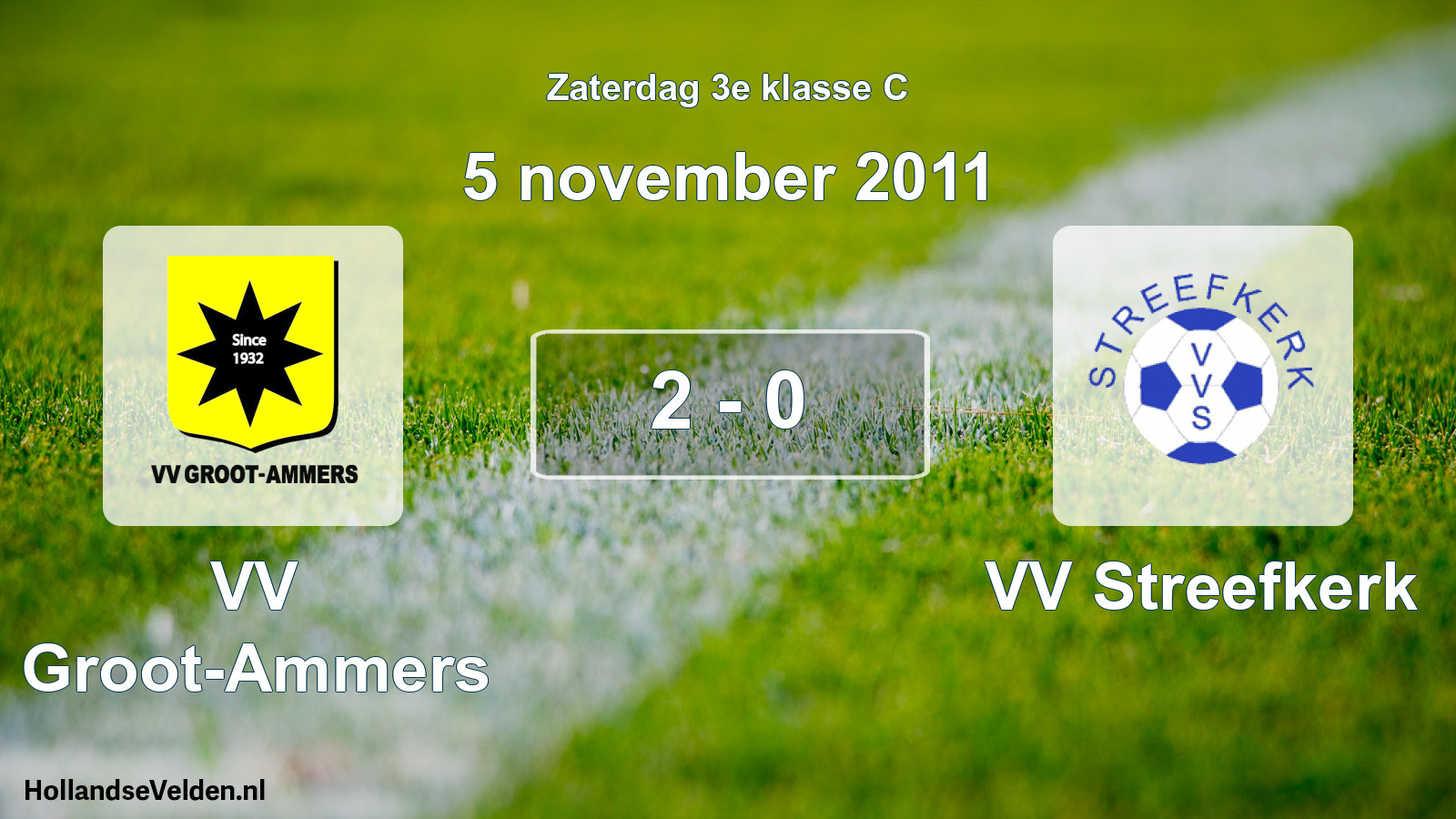 Total number of matches played: VV Groot-Ammers - VV Streefkerk 2 - 0 (5 November 2011)