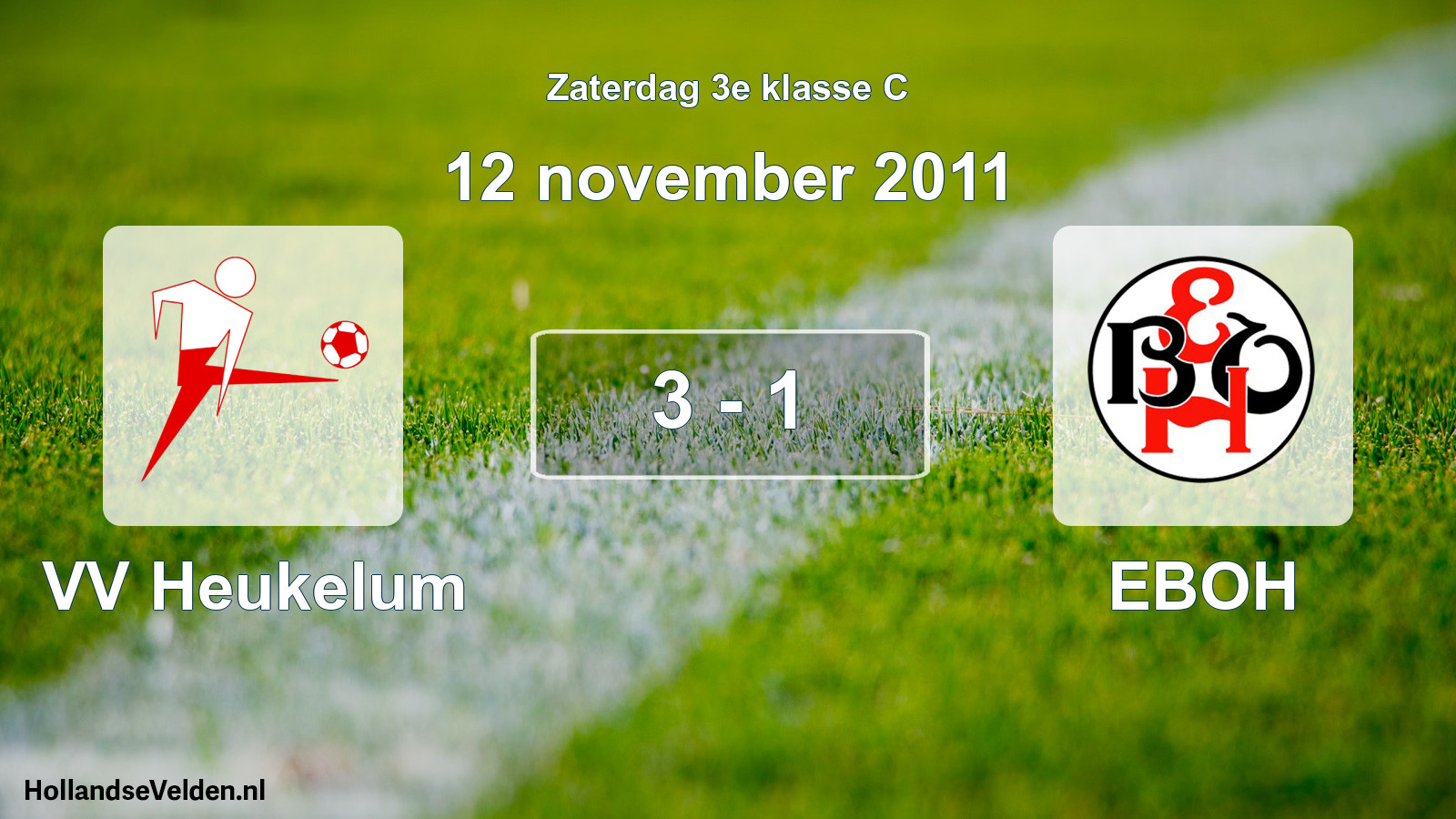 Total number of matches played: VV Heukelum - EBOH 3 - 1 (12 November 2011)