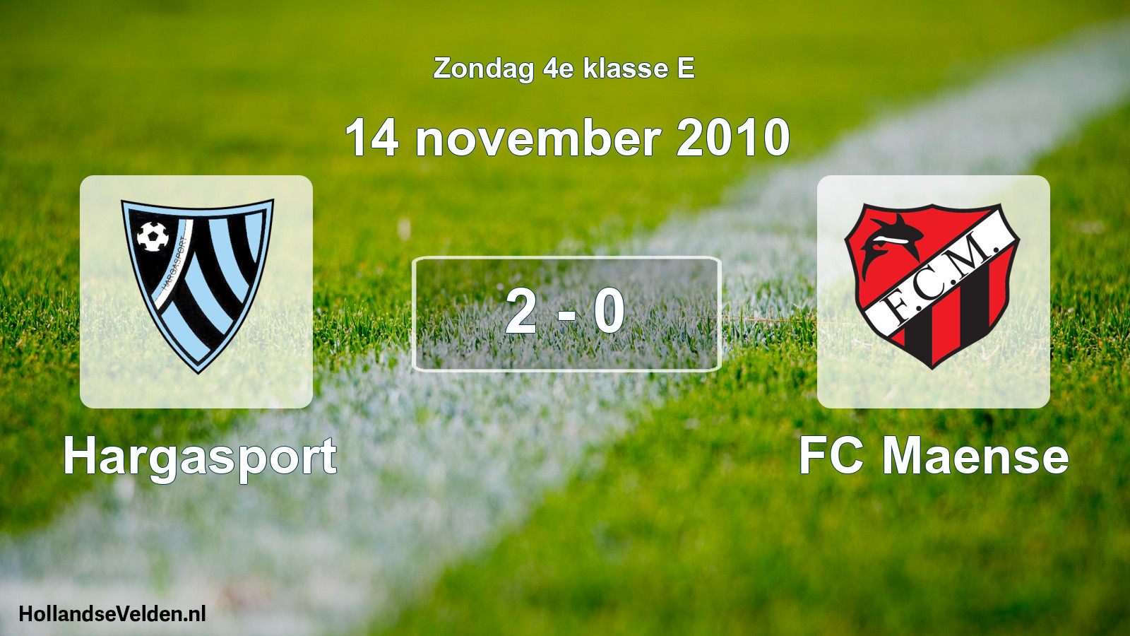 Total number of matches played: Hargasport - FC Maense 2 - 0 (14 November 2010)