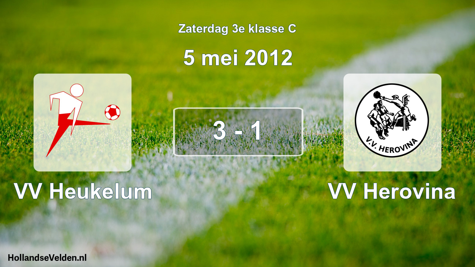 Total number of matches played: VV Heukelum - VV Herovina 3 - 1 (5 May 2012)