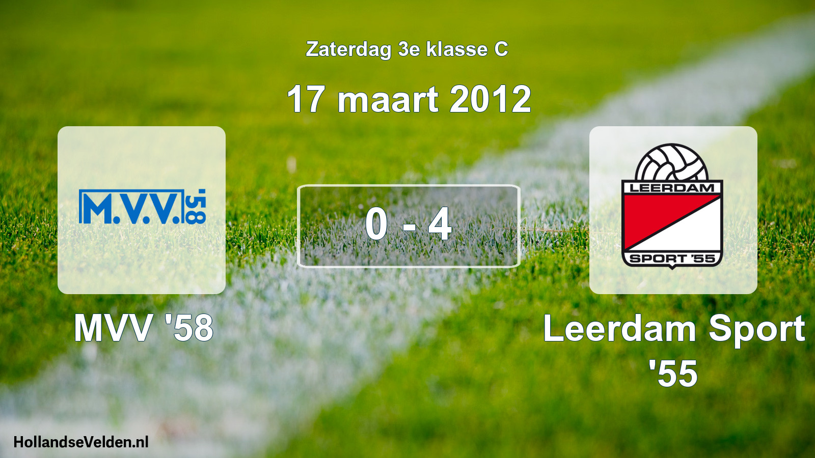 Total number of matches played: MVV '58 - Leerdam Sport '55 0 - 4 (17 March 2012)