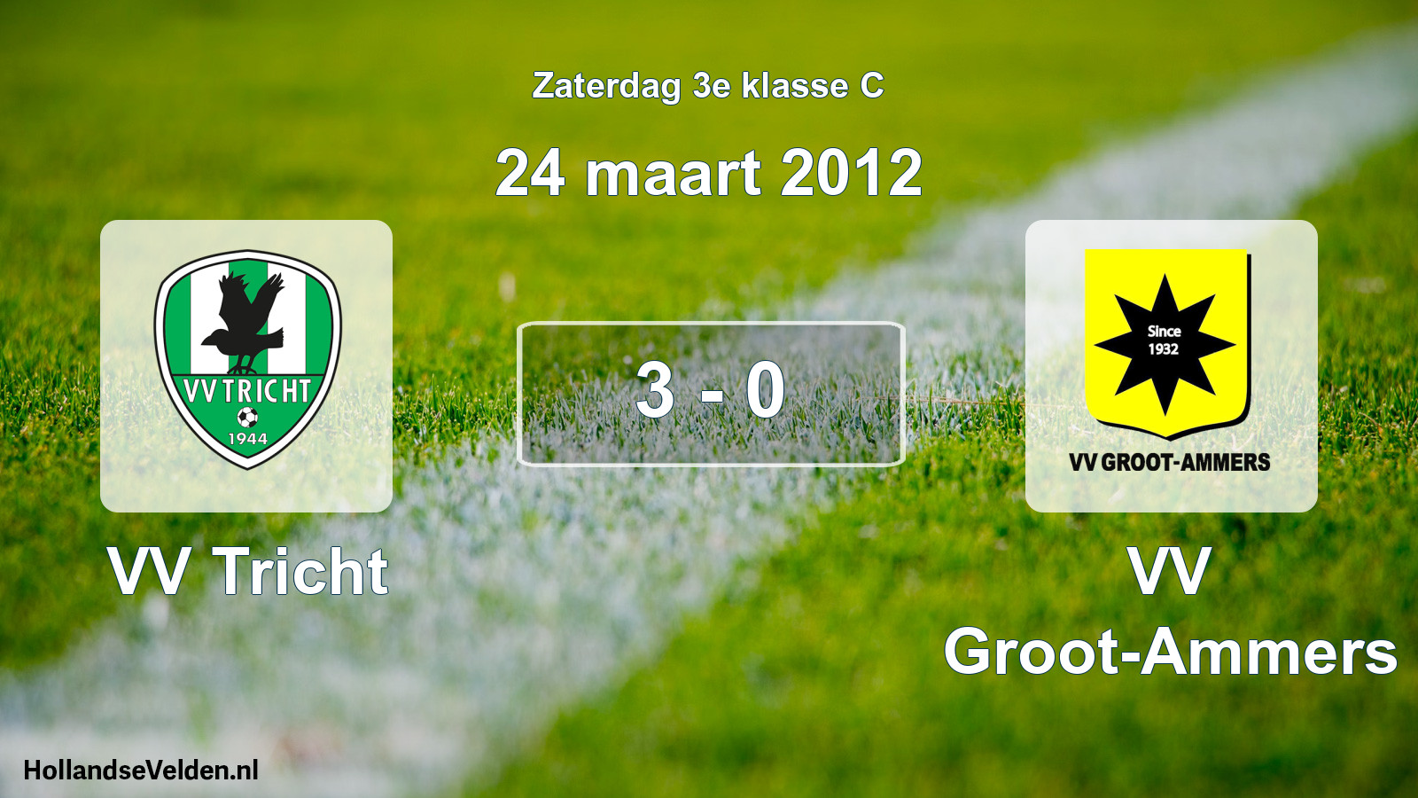Total number of matches played: VV Tricht - VV Groot-Ammers 3 - 0 (24 March 2012)