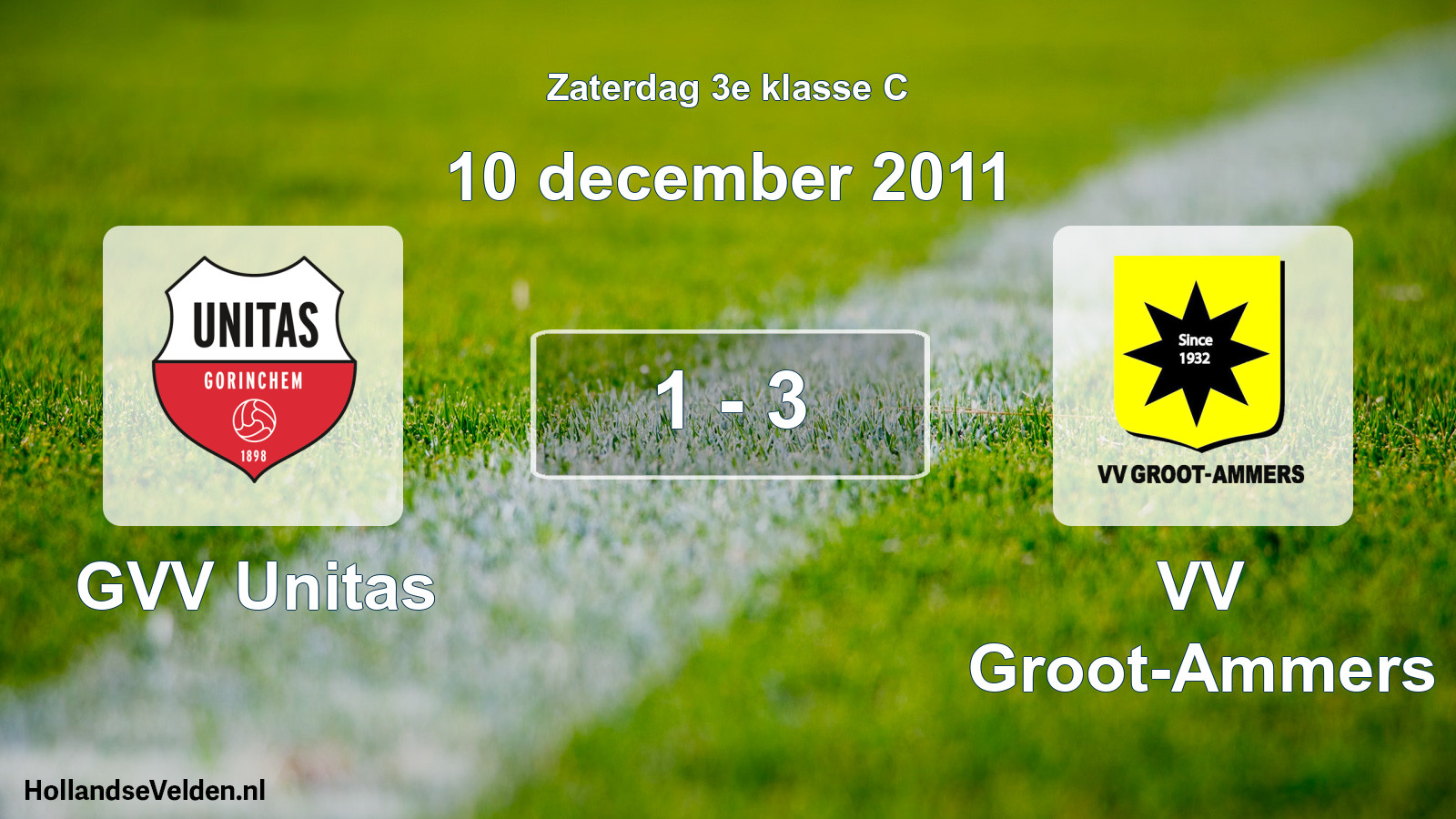 Total number of matches played: GVV Unitas - VV Groot-Ammers 1 - 3 (10 December 2011)