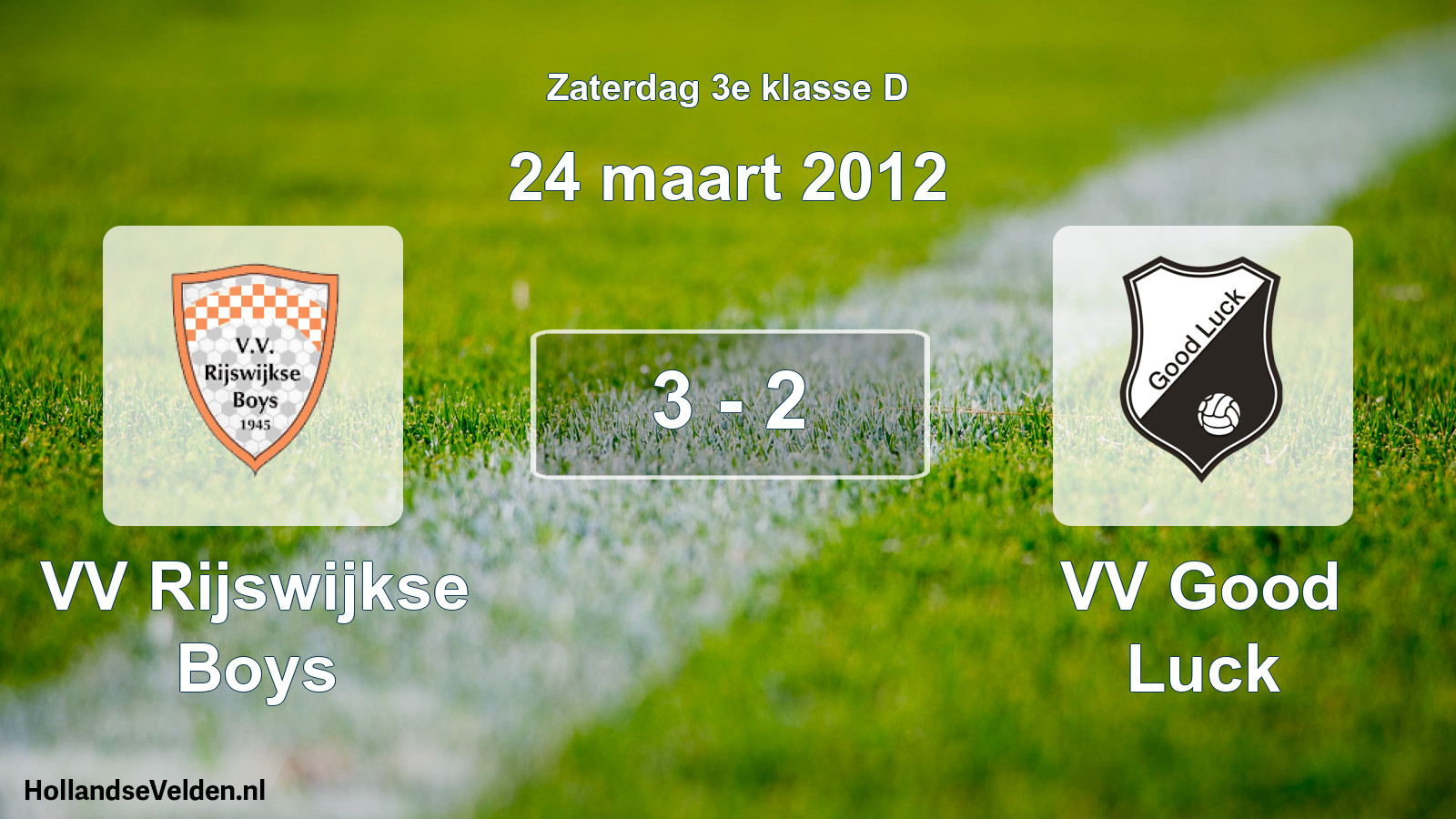 Total number of matches played: VV Rijswijkse Boys - VV Good Luck 3 - 2 (24 March 2012)