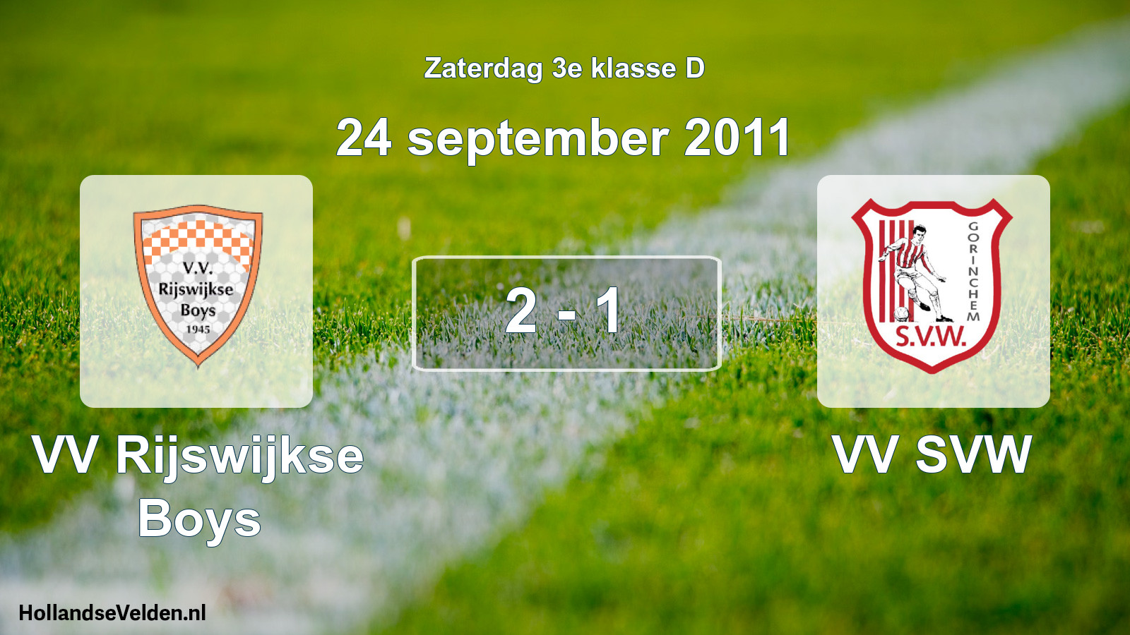 Total number of matches played: VV Rijswijkse Boys - VV SVW 2 - 1 (24 September 2011)
