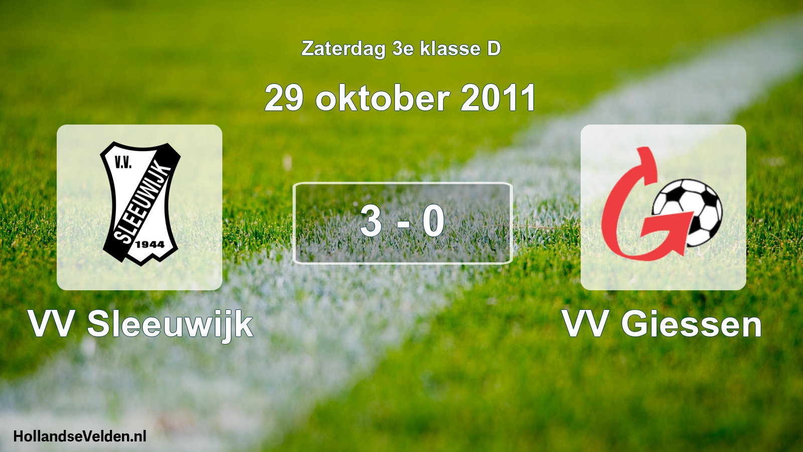 Total number of matches played: VV Sleeuwijk - VV Giessen 3 - 0 (29 October 2011)