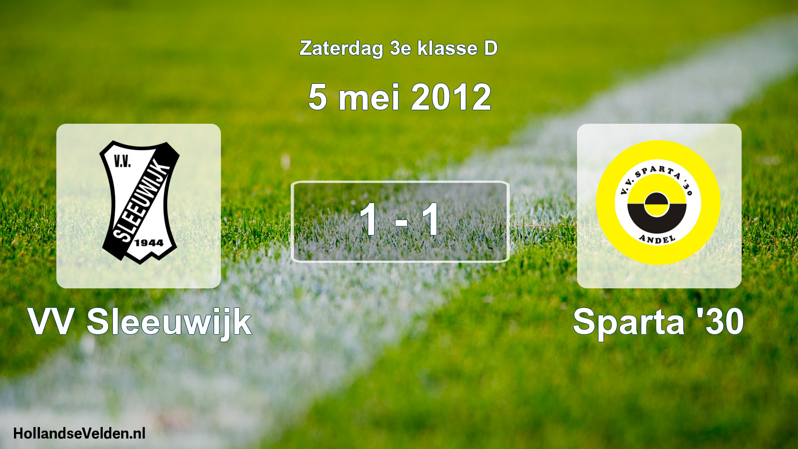 Total number of matches played: VV Sleeuwijk - Sparta '30 1 - 1 (5 May 2012)