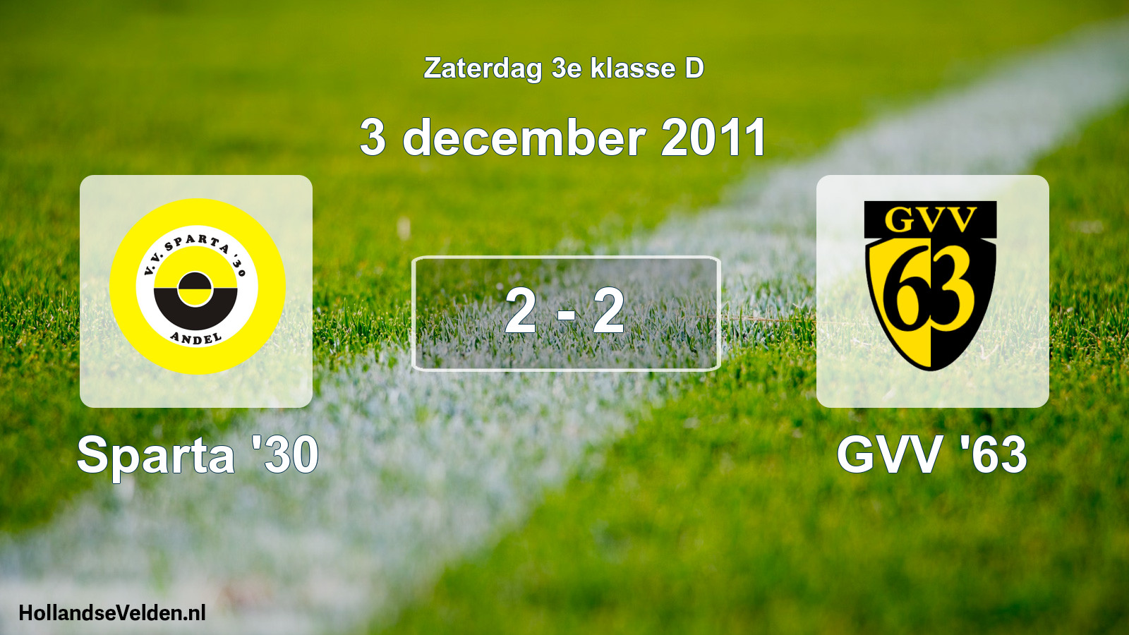 Total number of matches played: Sparta '30 - GVV '63 2 - 2 (3 December 2011)