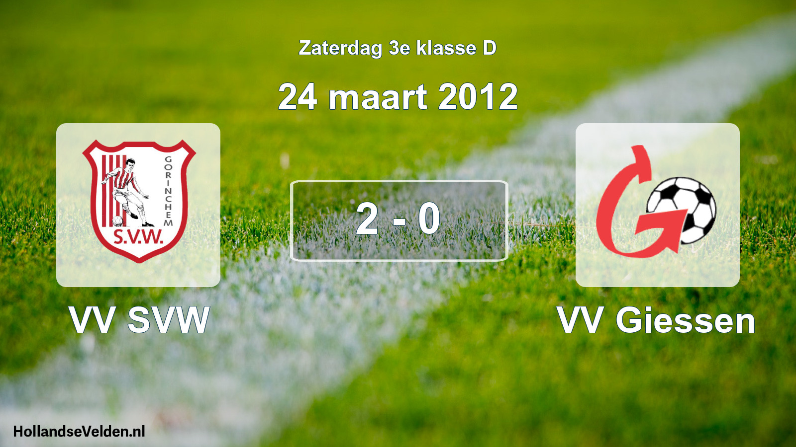 Total number of matches played: VV SVW - VV Giessen 2 - 0 (24 March 2012)
