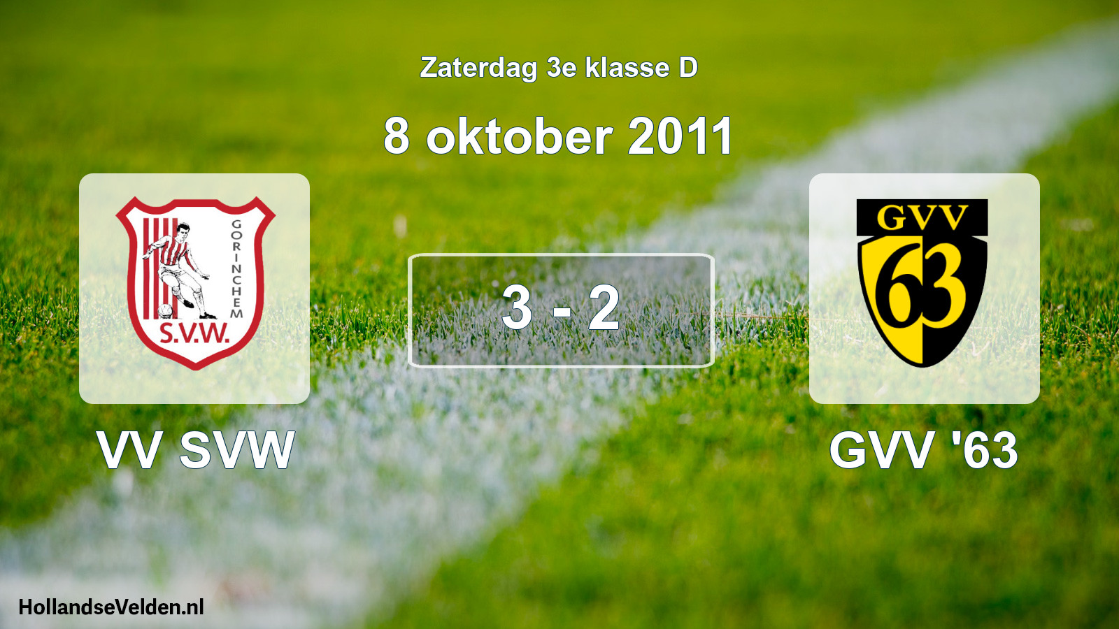 Total number of matches played: VV SVW - GVV '63 3 - 2 (8 October 2011)
