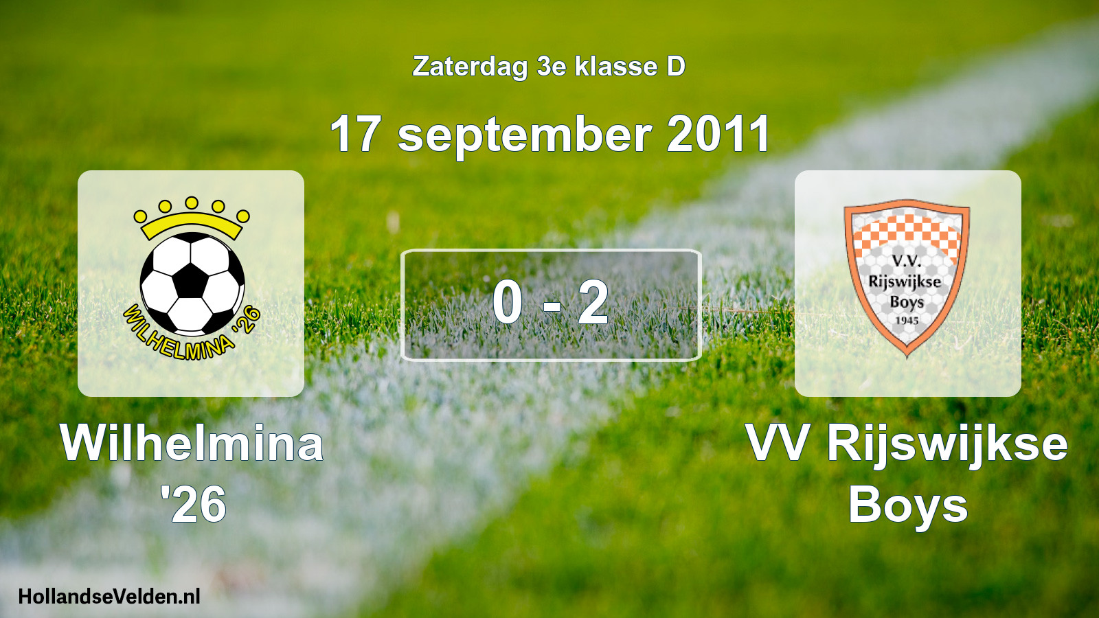 Total number of matches played: Wilhelmina '26 - VV Rijswijkse Boys 0 - 2 (17 September 2011)