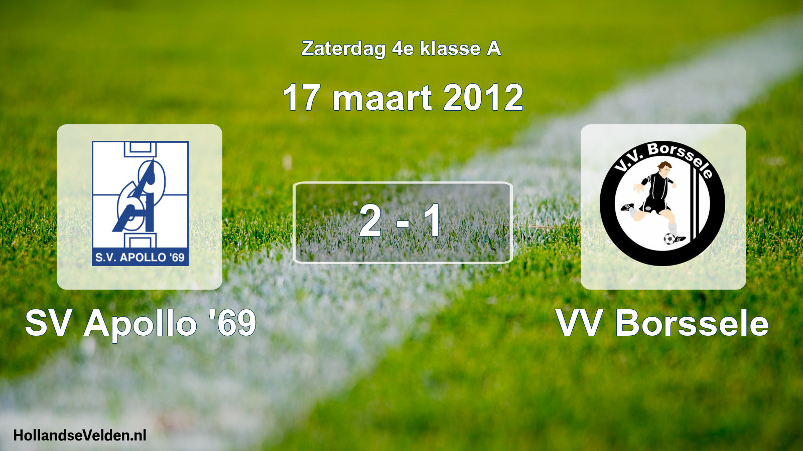 Total number of matches played: SV Apollo '69 - VV Borssele 2 - 1 (17 March 2012)