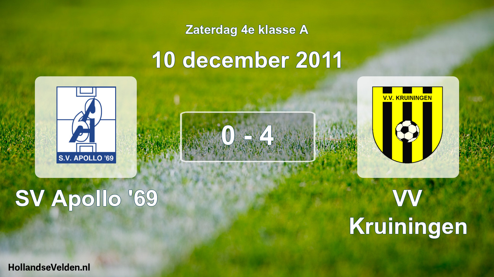 Total number of matches played: SV Apollo '69 - VV Kruiningen 0 - 4 (10 December 2011)