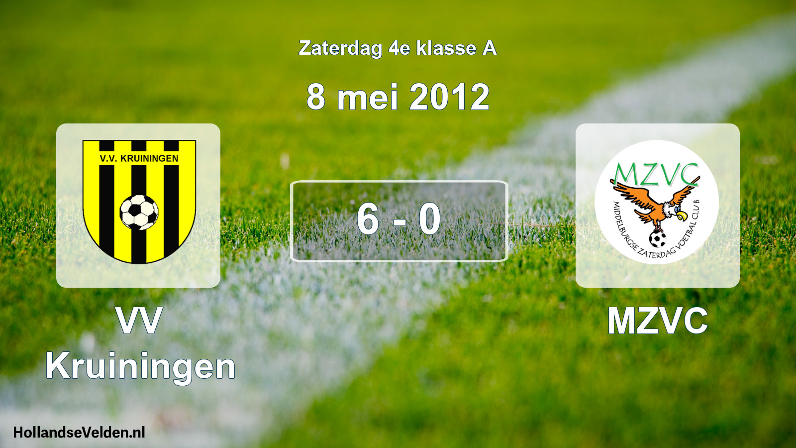 Total number of matches played: VV Kruiningen - MZVC 6 - 0 (8 May 2012)