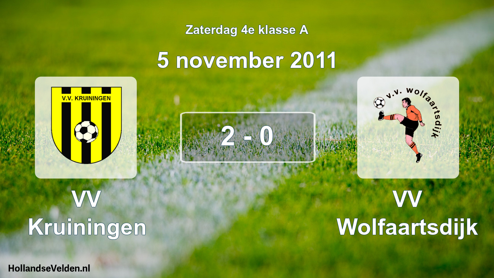 Total number of matches played: VV Kruiningen - VV Wolfaartsdijk 2 - 0 (5 November 2011)