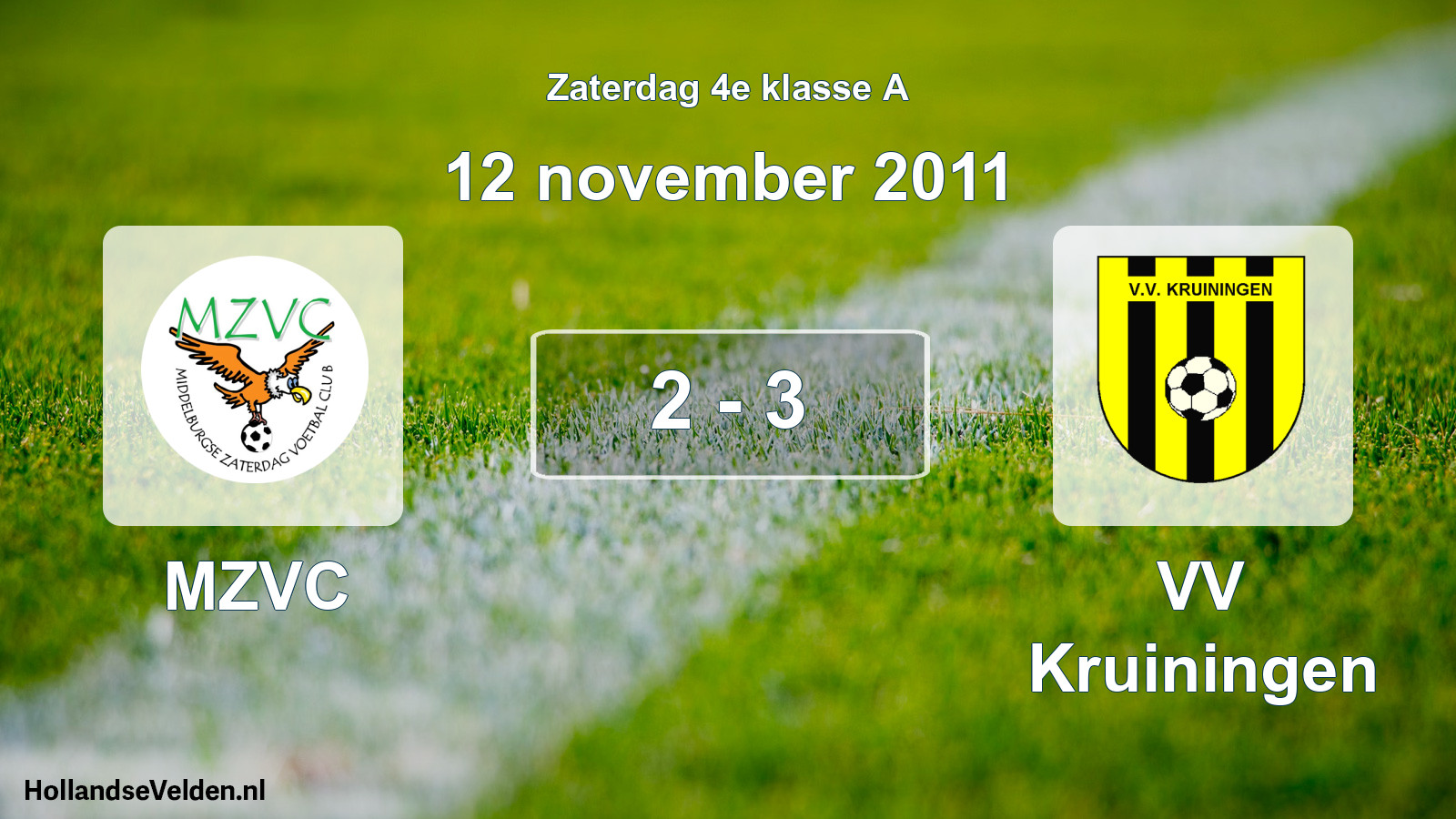 Total number of matches played: MZVC - VV Kruiningen 2 - 3 (12 November 2011)