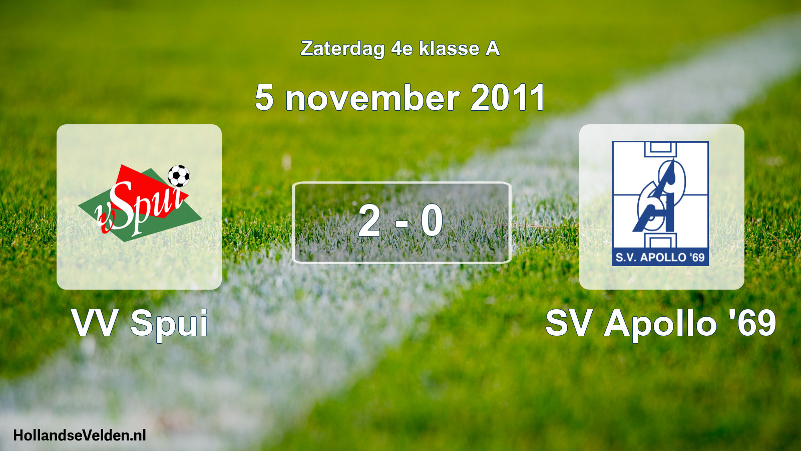 Total number of matches played: VV Spui - SV Apollo '69 2 - 0 (5 November 2011)